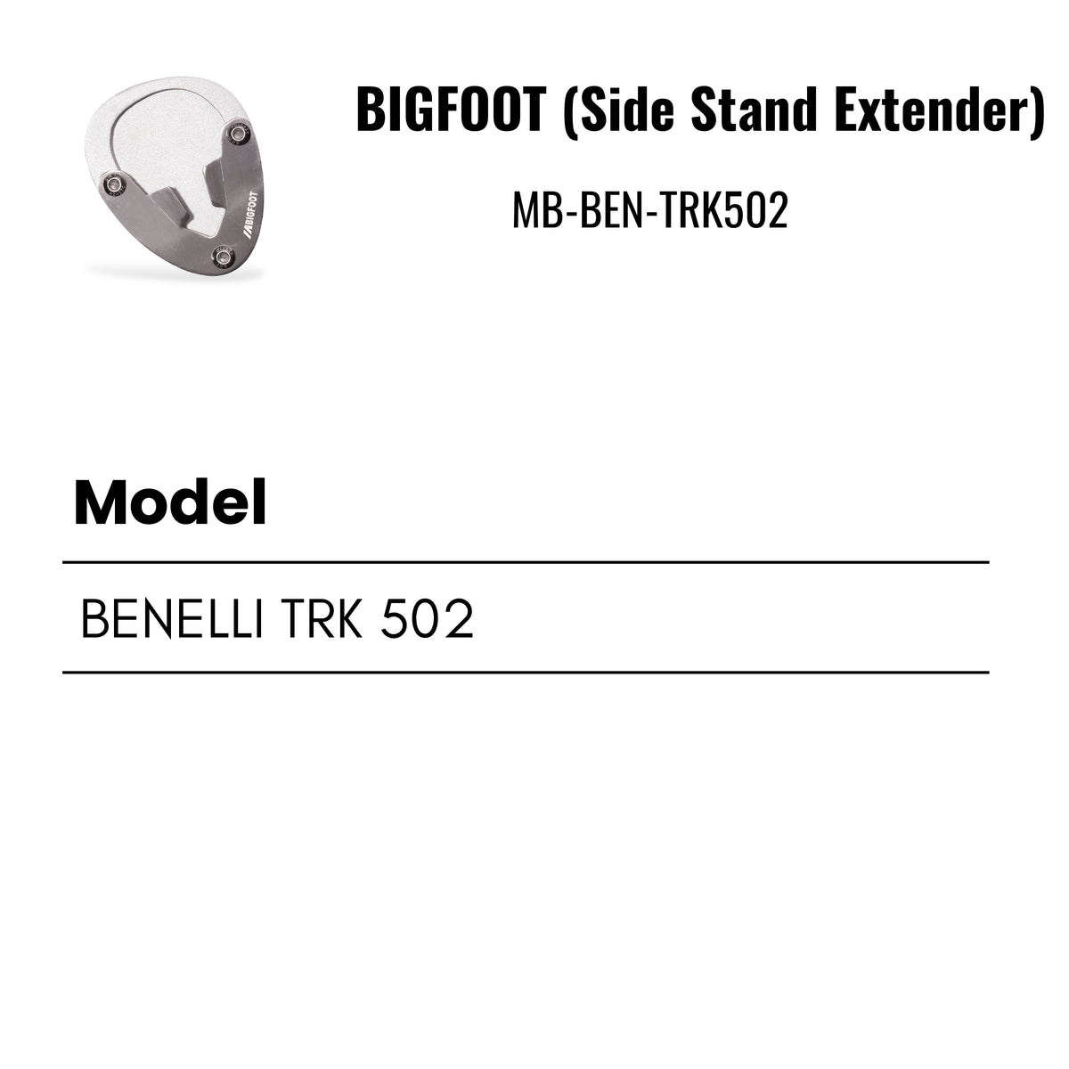 Fit Guide for Machina Side stand extender for Benelli TRK 502
