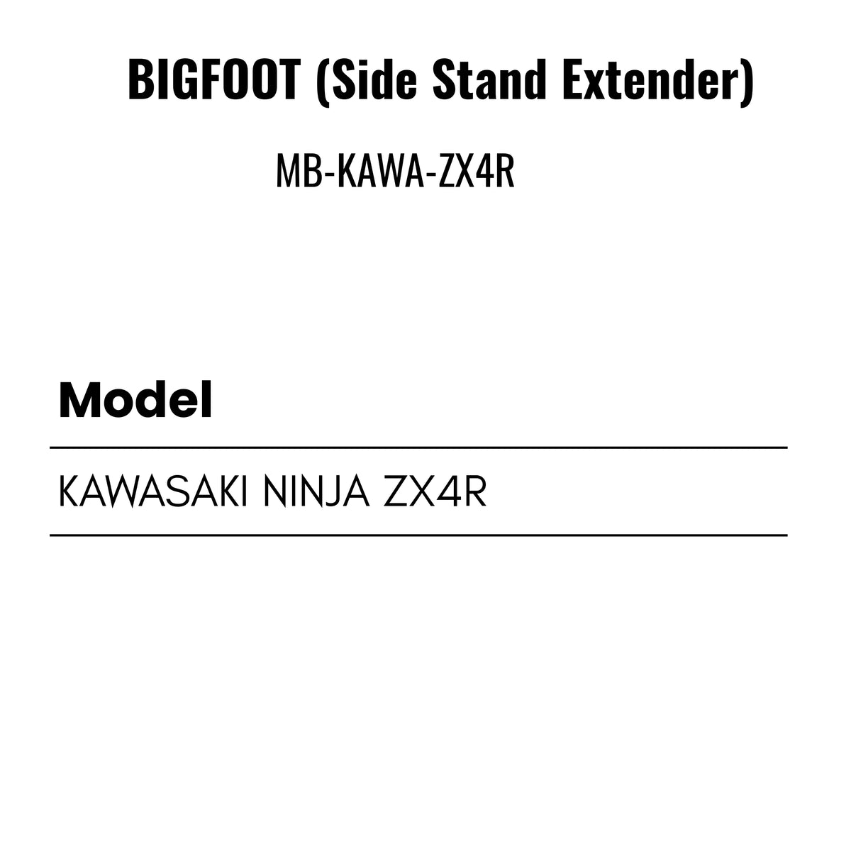 Fit Guide for Machina Side stand extender for Kawasaki Ninja ZX4R